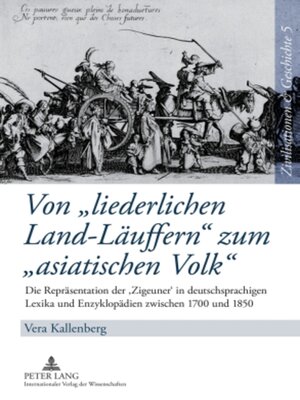 cover image of Von «liederlichen Land-Läuffern» zum «asiatischen Volk»